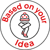 Based on your idea