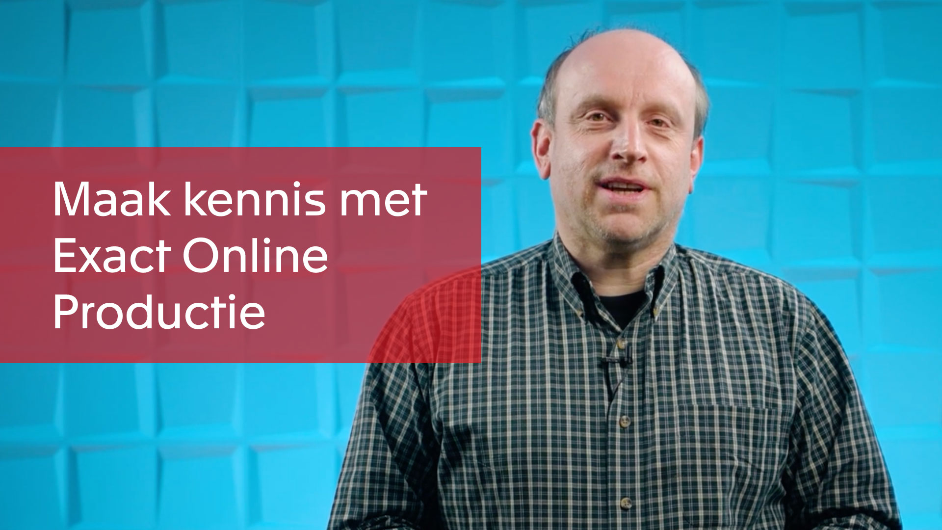 Maak kennis met Exact Online Productie