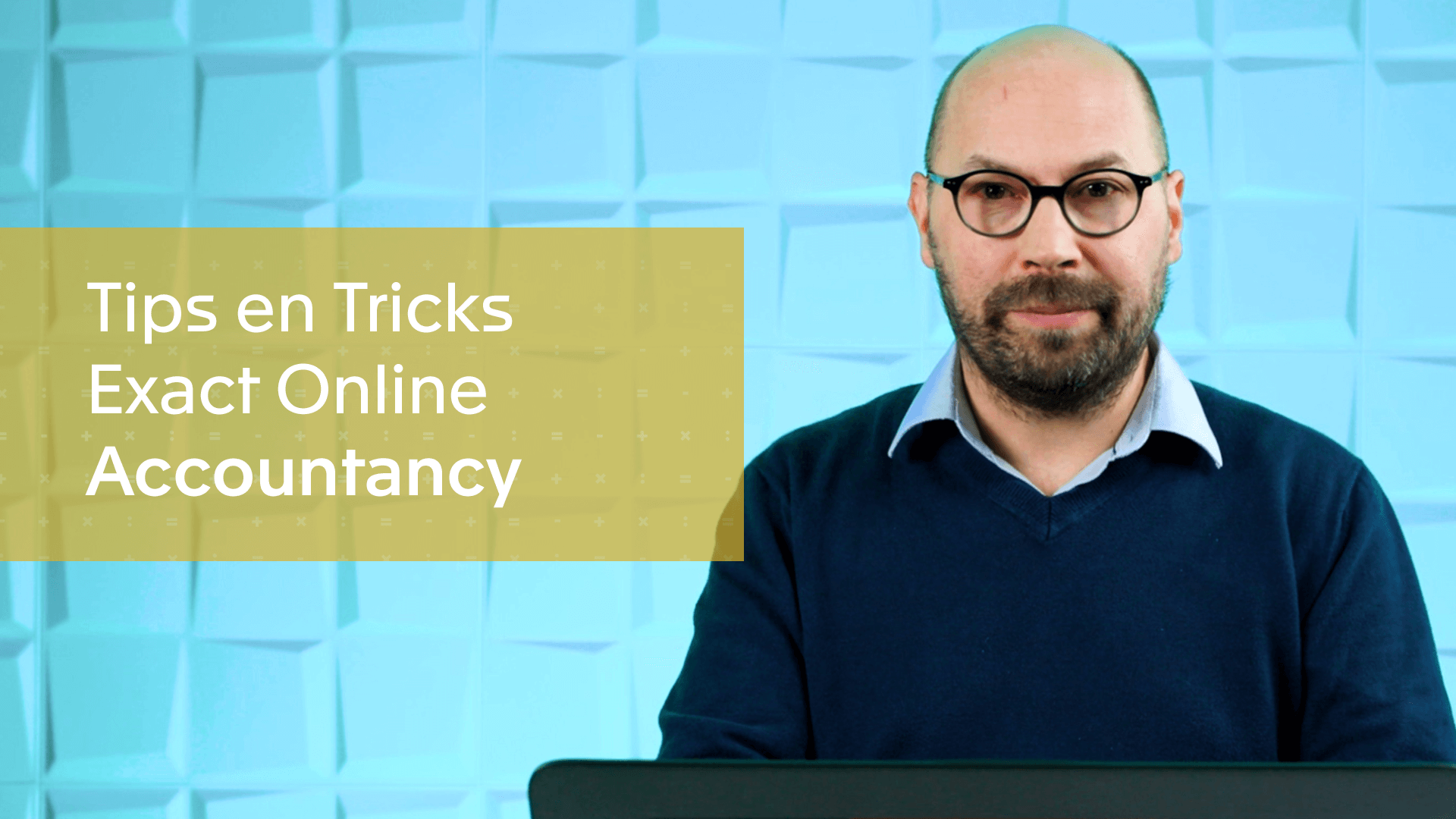 Tips and tricks Exact Online Accountancy
